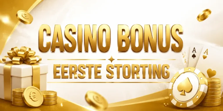 Casino Bonus Eerste Storting