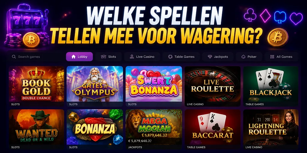 Welke Spellen Tellen Mee Voor Wagering