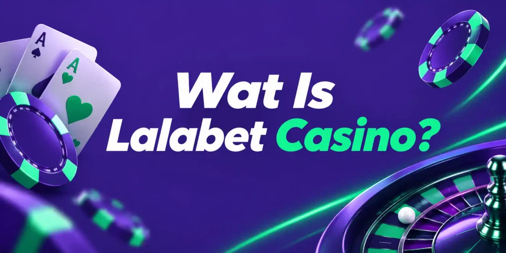 wat is lalabet casino?